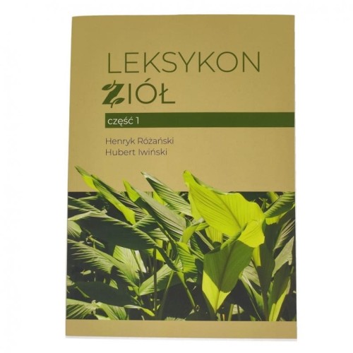Leksykon ziół część 1 - Henryk Różański & Hubert Iwiński - LABORATORIUM ZIELARZA.jpg